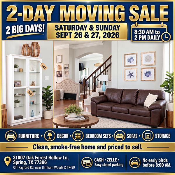 2-Day Moving Sale flyer - Sept 26-27, 31007 Oak Forest Hollow Ln, Spring TX